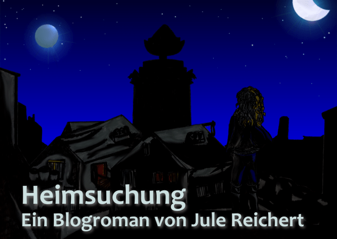 Heimsuchung_BlogromanVonJuleReichert
